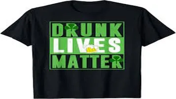 Drunk Lives Matter T-Shirt