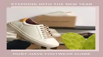 Footwear Trends: A Step Ahead in Style and Innovation