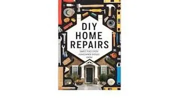 DIY Home Repairs: A Comprehensive Guide to Empowering Homeowners