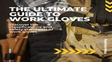 Comprehensive Review of Work Gloves: Your Ultimate Guide