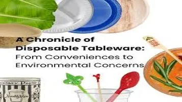 Disposable Tableware - Convenience at a Cost